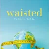 Waisted: The Biology of Body Fat (EPUB)