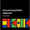 Vice and Psychiatric Diagnosis (International Perspectives in Philosophy and Psychiatry) (Original PDF from Publisher)