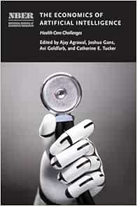 The Economics of Artificial Intelligence: Health Care Challenges (National Bureau of Economic Research Conference Report) (Original PDF from Publisher)