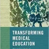 Transforming Medical Education: Historical Case Studies of Teaching, Learning, and Belonging in Medicine (Volume 58) (McGill-Queen’s Associated … the History of Medicine, Health, and Society) (EPUB)