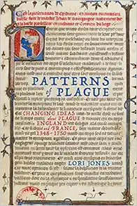 Patterns of Plague: Changing Ideas about Plague in England and France, 1348–1750 (Volume 59) (McGill-Queen’s Associated Medical Services Studies in the History of Medicine, Health, and Society) (Original PDF from Publisher)