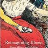 Reimagining Illness: Women Writers and Medicine in Eighteenth-Century Britain (McGill-Queen’s Associated Medical Services Studies in the History of Medicine, Health, and Society) (EPUB)