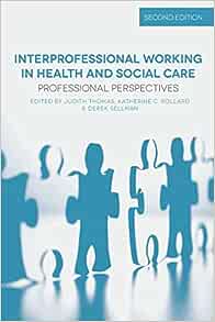 Interprofessional Working in Health and Social Care: Professional Perspectives, 2nd Edition (Original PDF from Publisher)