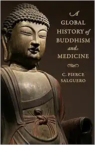 A Global History of Buddhism and Medicine (Original PDF from Publisher)