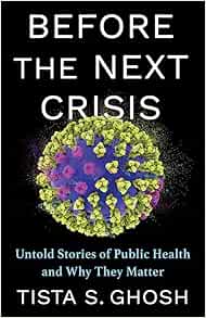 Before the Next Crisis: Untold Stories of Public Health and Why They Matter (Original PDF from Publisher)