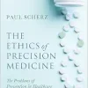 The Ethics of Precision Medicine: The Problems of Prevention in Healthcare (Notre Dame Studies in Medical Ethics and Bioethics) (EPUB)