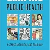 Graphic Public Health: A Comics Anthology and Road Map (Graphic Medicine) (EPUB)