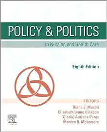Policy & Politics in Nursing and Health Care, 8th Edition (True PDF from Publisher)