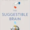 The Suggestible Brain: The Science and Magic of How We Make Up Our Minds (EPUB)