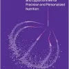 Challenges and Opportunities for Precision and Personalized Nutrition: Proceedings of a Workshop (EPUB)