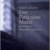 Indoor Exposure to Fine Particulate Matter and Practical Mitigation Approaches: Proceedings of a Workshop (Original PDF from Publisher)