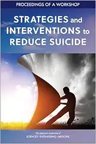 Strategies and Interventions to Reduce Suicide: Proceedings of a Workshop (Original PDF from Publisher)