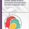 Lessons Learned in Health Professions Education During the COVID-19 Pandemic, Part 2: Proceedings of a Workshop (Original PDF from Publisher)