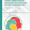 Lessons Learned in Health Professions Education During the COVID-19 Pandemic, Part 1: Proceedings of a Workshop (Original PDF from Publisher)