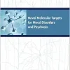 Novel Molecular Targets for Mood Disorders and Psychosis: Proceedings of a Workshop (EPUB)