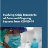Evolving Crisis Standards of Care and Ongoing Lessons from COVID-19: Proceedings of a Workshop Series (Original PDF from Publisher)