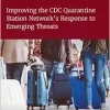 Improving the CDC Quarantine Station Network’s Response to Emerging Threats (Consensus Study Report) (EPUB)