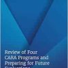 Review of Four CARA Programs and Preparing for Future Evaluations (Consensus Study Report) (Original PDF from Publisher)