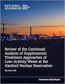Review of the Continued Analysis of Supplemental Treatment Approaches of Low-Activity Waste at the Hanford Nuclear Reservation: Review #3 (Original PDF from Publisher)