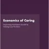 Economics of Caring: Improving Population Health by Valuing Care Workers: Proceedings of a Workshop (Original PDF from Publisher)