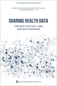 Sharing Health Data: The Why, the Will, and the Way Forward (EPUB)