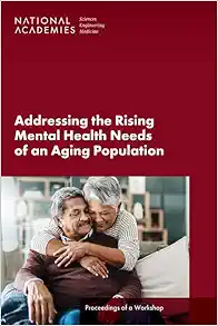 Addressing the Rising Mental Health Needs of an Aging Population: Proceedings of a Workshop (Original PDF from Publisher)
