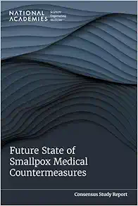 Future State of Smallpox Medical Countermeasures (Consensus Study Report) (Original PDF from Publisher)