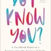 Do I Know You?: A Faceblind Reporter’s Journey into the Science of Sight, Memory, and Imagination (EPUB)
