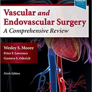 Moore’s Vascular and Endovascular Surgery: A Comprehensive Review, 9th Edition (Original PDF from Publisher)