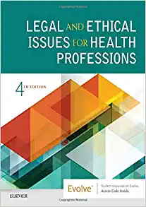 Legal and Ethical Issues for Health Professions, 4th edition (Original PDF from Publisher)
