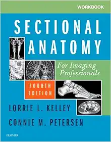 Workbook for Sectional Anatomy for Imaging Professionals, 4th Edition (Original PDF from Publisher)