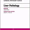 Liver Pathology, An Issue of Surgical Pathology Clinics (Volume 11-2) (The Clinics: Surgery, Volume 11-2) (Original PDF from Publisher)