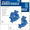 Miller’s Anesthesia, 2-Volume Set, 9th Edition (True PDF from Publisher)