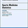 Sports Medicine Statistics, An Issue of Clinics in Sports Medicine (Volume 37-3) (The Clinics: Orthopedics, Volume 37-3) (Original PDF from Publisher)