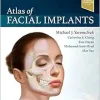 Atlas of Facial Implants, 2nd Edition (Original PDF from Publisher)