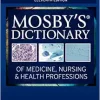 Mosby’s Dictionary of Medicine, Nursing & Health Professions, 11th edition (True PDF from Publisher)