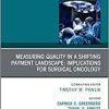 Measuring Quality in a Shifting Payment Landscape: Implications for Surgical Oncology, An Issue of Surgical Oncology Clinics of North America (Volume 27-4) (The Clinics: Surgery, Volume 27-4) (Original PDF from Publisher)
