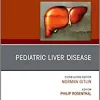 Pediatric Hepatology, An Issue of Clinics in Liver Disease (Volume 22-4) (The Clinics: Internal Medicine, Volume 22-4) (Original PDF from Publisher)