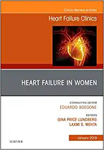 Heart Failure in Women, An Issue of Heart Failure Clinics (Volume 15-1) (The Clinics: Internal Medicine, Volume 15-1) (Original PDF from Publisher)