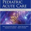 Pediatric Acute Care: A Guide to Interprofessional Practice, 2nd Edition (EPUB)