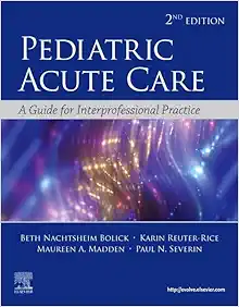Pediatric Acute Care: A Guide to Interprofessional Practice, 2nd Edition (EPUB)