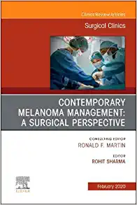 Melanoma, An Issue of Surgical Clinics (Volume 100-1) (The Clinics: Surgery, Volume 100-1) (Original PDF from Publisher)