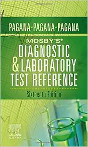 Mosby’s® Diagnostic and Laboratory Test Reference, 16th Edition (Original PDF from Publisher)