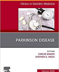 Parkinson Disease,An Issue of Clinics in Geriatric Medicine (Volume 36-1) (Original PDF from Publisher)