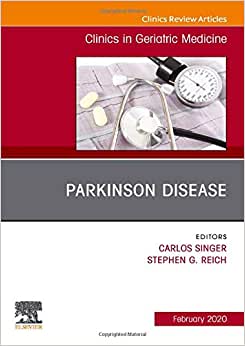 Parkinson Disease,An Issue of Clinics in Geriatric Medicine (Volume 36-1) (Original PDF from Publisher)