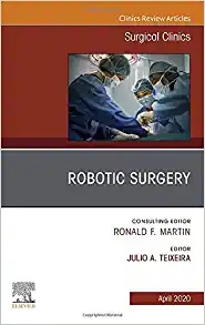 Robotic Surgery, An Issue of Surgical Clinics (Volume 100-2) (The Clinics: Surgery, Volume 100-2) (Original PDF from Publisher)