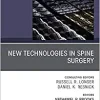 New Technologies in Spine Surgery, An Issue of Neurosurgery Clinics of North America (Volume 31-1) (The Clinics: Surgery, Volume 31-1) (Original PDF from Publisher)