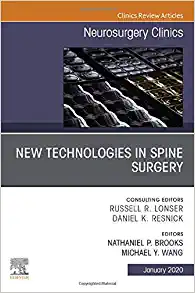New Technologies in Spine Surgery, An Issue of Neurosurgery Clinics of North America (Volume 31-1) (The Clinics: Surgery, Volume 31-1) (Original PDF from Publisher)