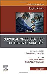 Surgical Oncology for the General Surgeon, An Issue of Surgical Clinics (Volume 100-3) (The Clinics: Surgery, Volume 100-3) (Original PDF from Publisher)