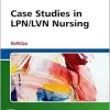 Case Studies in LPN/LVN Nursing (True PDF from Publisher)